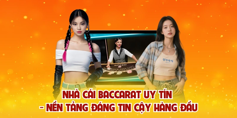 Nhà cái baccarat uy tín